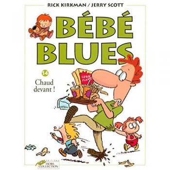 Bébé Blues, Tome 14 : Chaud devant !