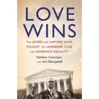 Love Wins: The Lovers And Lawyers Who Fought The Landmark Case For Marriage Equality (Paperback)