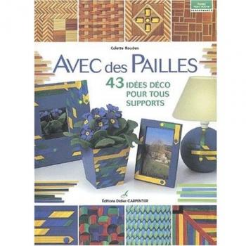 Avec des pailles : 43 idées déco pour tous supports