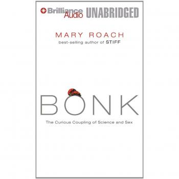 Bonk: The Curious Coupling of Science and Sex