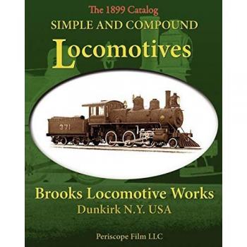 Simple and Compound Locomotives Brooks Locomotive Works