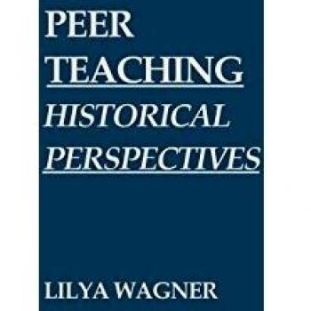 Peer Teaching: Historical Perspectives