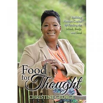 Food for Thought: Building Human Capital by Feeding the Mind, Body, and Soul