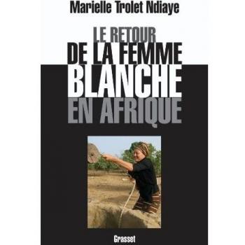 Le retour de la femme blanche en Afrique