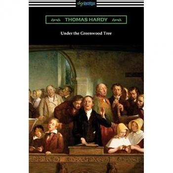 Hardy, Thomas: Under the Greenwood Tree