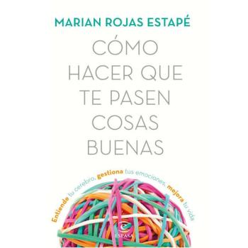 Cómo hacer que te pasen cosas buenas