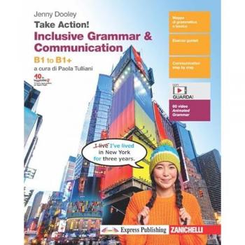 Take Action! Inclusive grammar & communication. B1 to B1+. Con e-...