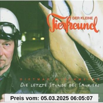 Dietmar Wischmeyer Le petit ami des animaux : La dernière heure des dinosaures
