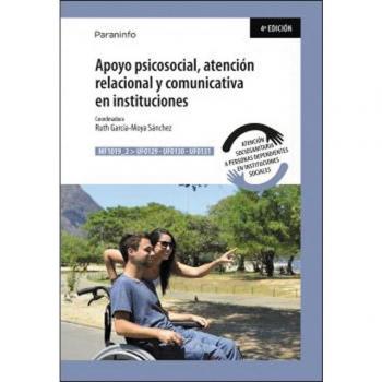 Apoyo psicosocial, atención relacional y comunicativa en instituciones (Tapa blanda).