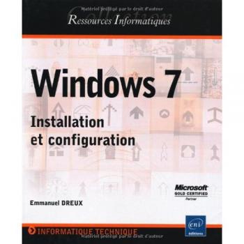 Emmanuel Dreux Windows 7 : Installation Et Configuration