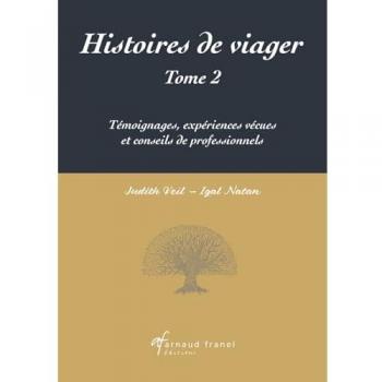 Histoires de viager Tome 2 : Témoignages, expériences vécues et conseils de professionnels