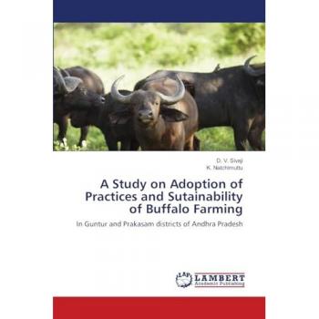 Sivaji, D. V.: A Study on Adoption of Practices and Sutainability of Buffalo Farming