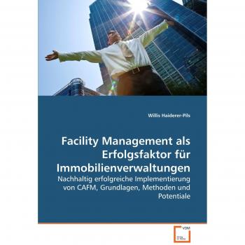 Facility Management als Erfolgsfaktor für Immobilienverwaltungen