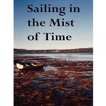 Sailing in the Mist of Time: Fifty Award-Winning Poems