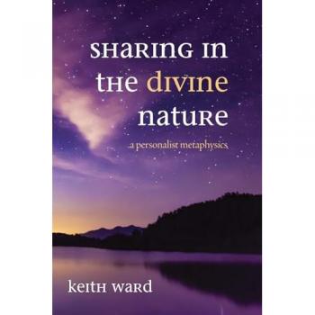 Sharing in the Divine Nature: A Personalist Metaphysics