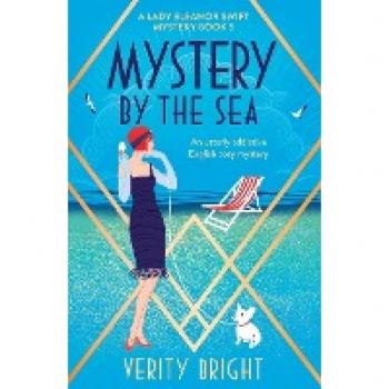 Mystery by the Sea : An utterly addictive English cozy mystery