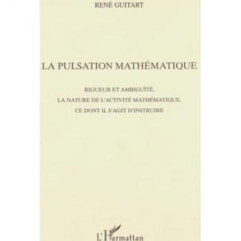 Guitart, René: La Pulsation Mathématique
