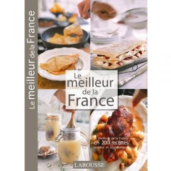 Jones, Chris L. Le Meilleur De La France : Promenade Gastronomique En France
