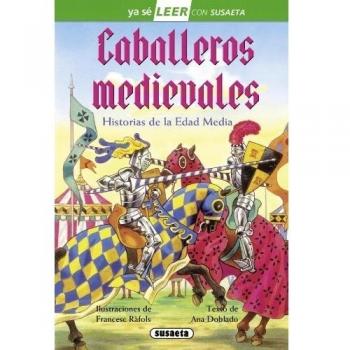 Ana Doblado Caballeros Medievales (Ya Sé Leer Con Susaeta