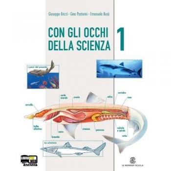 Con gli occhi della scienza. Per la Scuola media. Con espansione online