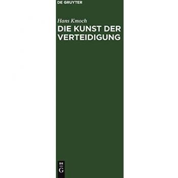 Die Kunst der Verteidigung | Hans Kmoch