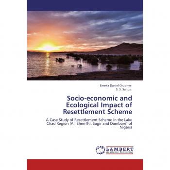 Oruonye, Emeka Daniel: Socio-economic and Ecological Impact of Resettlement Scheme