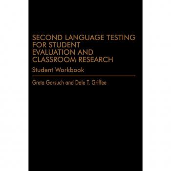 Second Language Testing for Student Evaluation and Classroom Research