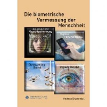 Die biometrische Vermessung der Menschheit