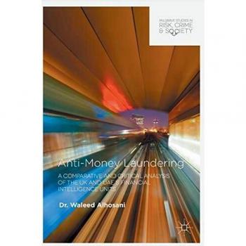 Anti-Money Laundering: A Comparative and Critical Analysis of the UK and UAE's Financial Intelligence Units
