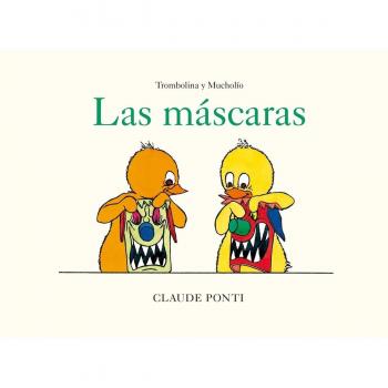 Trombolina y Mucholío: Las máscaras.