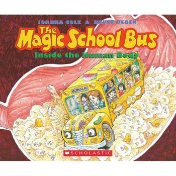 The Magic School Bus Inside the Human Body by Narrator Cassandra Morris & Narrator Polly Adams & Joanna Cole & Illustrated by Bruce Degen