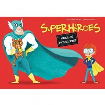 SUPERHÉROES. MANUAL DE INSTRUCCIONES