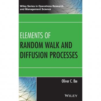 Ibe, Oliver C.: Elements of Random Walk and Diffusion Processes