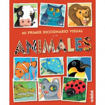 Mi primer diccionario visual de animales