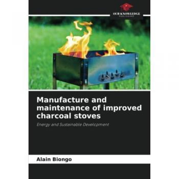 Biongo, Alain: Manufacture and maintenance of improved charcoal stoves