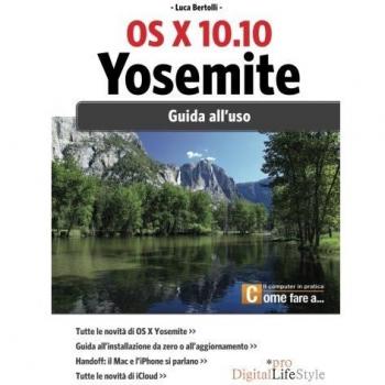 Os x 10.10 Yosemite. Guida all'uso