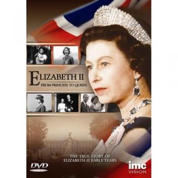 Elizabeth From Princess To Queen