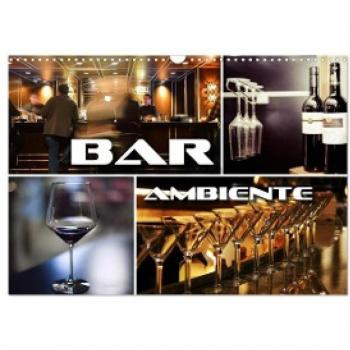 Bar Ambiente (Wandkalender 2024 DIN A3 quer) CALVENDO Monatskalender