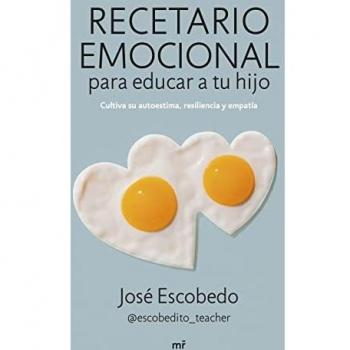 Recetario emocional para educar a tu hijo