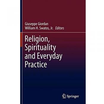 Religion, Spirituality and Everyday Practice