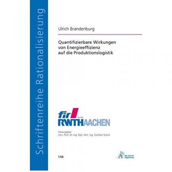 Quantifizierbare Wirkungen von Energieeffizienz auf die Produktionslogistik
