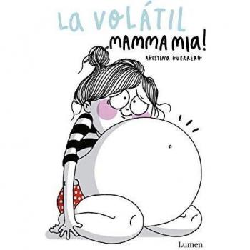 La volátil mamma mía!