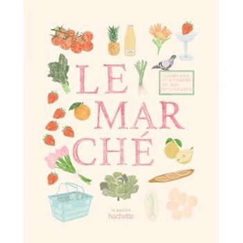 Carnet de coloriages et de stickers / Le Marché