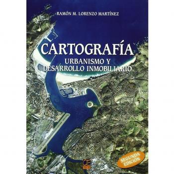 CARTOGRAFÍA URBANISMO Y DESARROLLO INMOBILIARIO