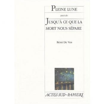 Pleine lune suivi de Jusqu'à ce que la mort nous sépare