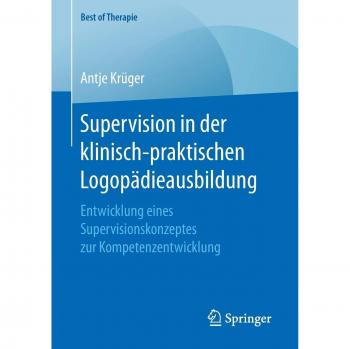 Supervision in der klinisch-praktischen Logopädieausbildung