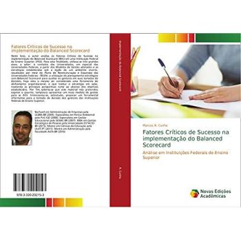 Fatores Críticos de Sucesso na implementação do Balanced Scorecard: Análise em Instituições Federais de Ensino Superior