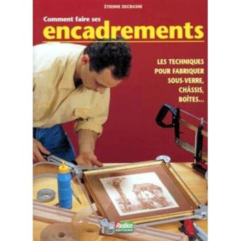 Comment Faire Ses Encadrements