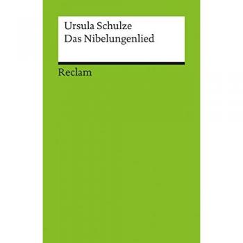 Ursula Schulze Das Nibelungenlied: (Literaturstudium)