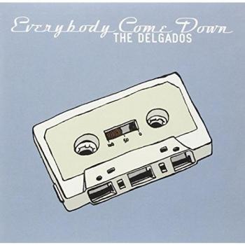 The Delgados Everybody Come Down 2004 UK 7 vinyl CHEM073